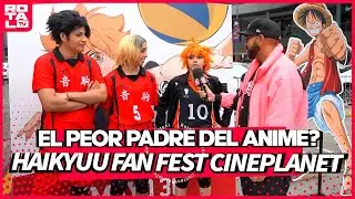 EL PEOR PADRE DEL ANIME? | HAIKYUU! FAN FEST CINEPLANET