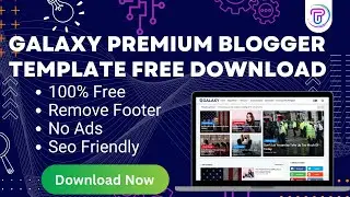 Galaxy Premium Blogger Template Free Download || Galaxy Premium Template Without footer credit