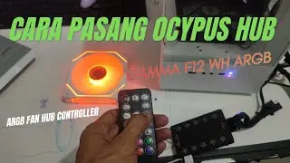 Complete Installation Guide for the Ocypus Hub EH10 and the Ocypus Gamma F12 WH ARGB Fan | Mother...