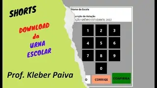 Como faço o Download da URNA ESCOLAR ? - Eleição do Grêmio Estudantil