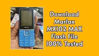 Marlax MX102 MAX Flash File SC6531E 100% Tested