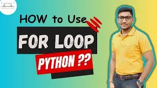 #11 : How to use FOR Loop in Python?? || Basics of Programming || Python for Data Science