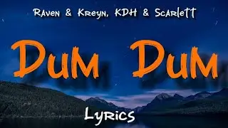 Raven & Kreyn, KDH - Dum Dum (feat. Scarlett) [NCS Release][Lyrics]