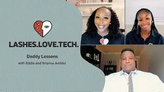 Lashes.Love.Tech: Daddy Lessons