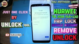 Huawei Y9 2018 FLA-LX2  FRP  Unlock|Huawei Y9 2018  FRP Remove By UnlockTool|Just one click