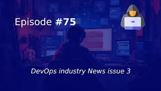 DevOps industry News issue 3