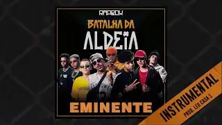 Batalha da Aldeia - Eminente [ INSTRUMENTAL ] Prod. Leo Casa 1