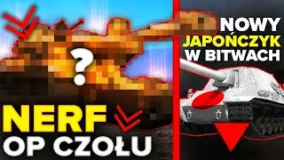 POTĘŻNY NERF OP CZOŁGU i NOWY JAPOŃSKI TD!