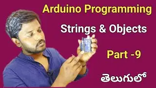 Learn Arduino Programming in Telugu Part 9