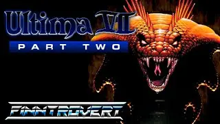 Ultima VII Part Two: Serpent Isle - Retrospective / Review