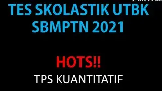 Bocoran SOAL- SOAL HOTS TPS UTBK 2021