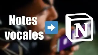 Prendre des notes à la voix dans @Notion
