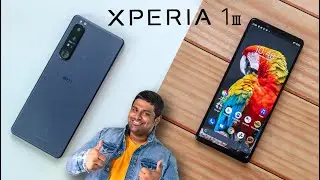 Sony Xperia 1 III Unboxing & Hands On - Better than Most!