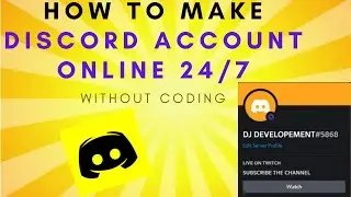 Make Your Discord Account 24 7 Online