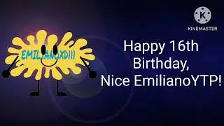 Happy 16th Birthday, Nice EmilianoYTP!