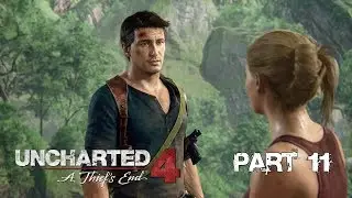 Uncharted 4: A Thief's End - Part 11