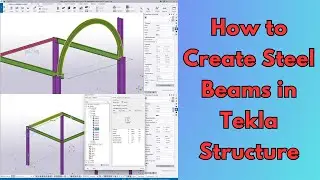 How to create steel beams in Tekla Structure | Curved beam & spiral beam in 