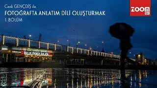 Tamron | Cenk Gençdiş ile Fotoğrafta Anlatım Dili (Online Seminer)/ 1. Bölüm 📸