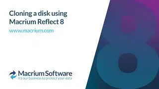 Cloning a disk using Macrium Reflect 8