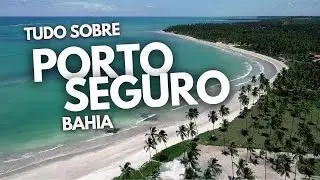 😮PORTO SEGURO BAHIA 2024 [ATUALIZADO] - Tudo o que você precisa saber