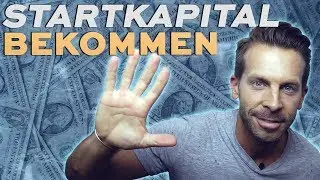 STARTKAPITAL AUFBAUEN - 5 Wege, wie du Startkapital bekommen kannst!