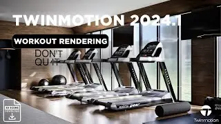 Design The Ultimate Workout Area With Twinmotion 2024.1 Renderings!