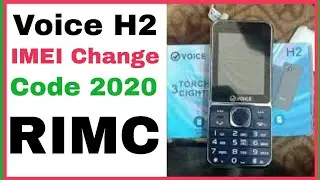Voice H2 IMEI Change Code 2020 || Voice H2 IMEI Repair Code Without Computer 2020 || Voice Mobile