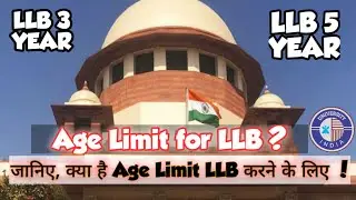 AGE LIMIT FOR LLB ADMISSION || WHAT IS AGE LIMIT FOR LLB ADMISSION?