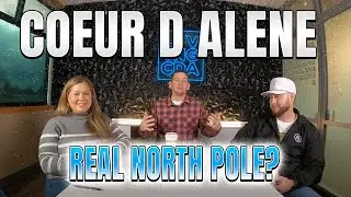 Why Coeur d Alene Idaho is the REAL North Pole