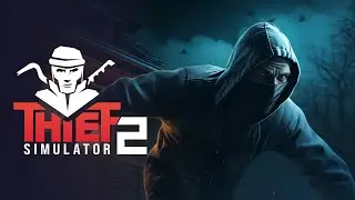 Thief Simulator 2 | Official Release Trailer 🕵️‍♂️🔐