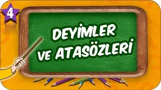4. Sınıf Türkçe: Deyimler ve Atasözleri 