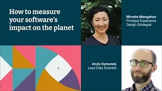 How to measure your software's impact on the planet – Minette Mangahas and Andy Symonds