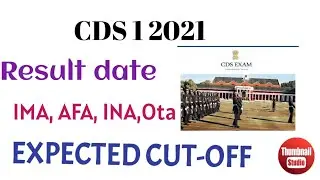 CDS 1 result date 2021// cds 1 2021 cut-off // Cds 1 result declared 2021