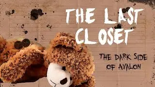 The Last Closet: The Dark Side of Avalon