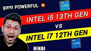 Intel Core i5 13th Gen vs Intel Core i7 12th Gen | Which is Better ? | i5- 13500H | i7- 12650H