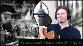 Lean and Unwashed Tiffy - Michael Kelly - (Cyril Tawney cover)