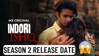 Indori Ishq Season 2 Release Date Update