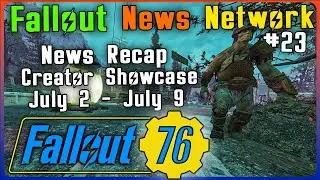 Fallout 76 News: Updates, Events, and Creator Showcase - July 9, 2023
