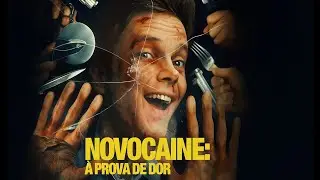 Novocaine: o filme onde até os bandidos ficam anestesiados!