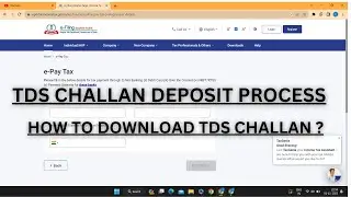 HOW TO TDS CHALLAN DEPOSIT AND  HOW TO TDS CHALLAN DOWNLOAD?