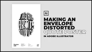 Let's Make An Envelope Distorted Quote Poster in Adobe Illustrator