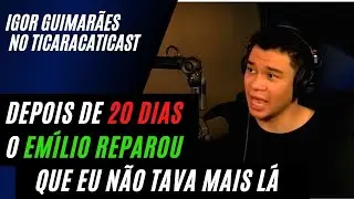 Como o Igor Guimarães saiu do Pânico – Igor Guimarães no Ticaracaticast