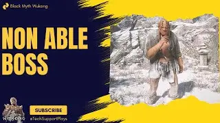 Non-Able Boss Fight In Black Myth Wukong