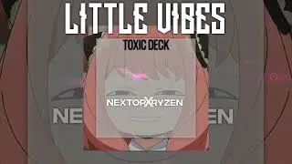 TOXIC DECK • Nextor Ft Ryzen