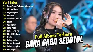 Yeni Inka - Gara Gara Sebotol Minuman l Full Album Terbaru 2024