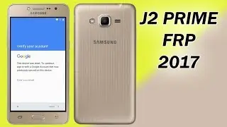 REMOVE FRP SAMSUNG GALAXY J2 PRIME BYPASS GOOGLE ACCOUNT