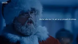 doctor who but its set on or around christmas