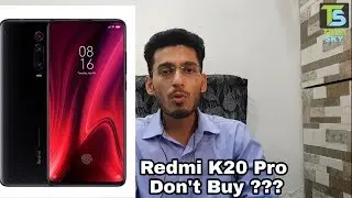 Redmi K20 Pro : Don't buy | Overpriced ???