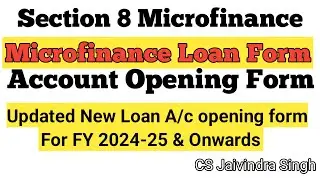 Loan Account Opening Form II Section 8 Microfinance II How to Fill Microfinance Loan form