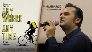 Anywhere Anytime - Zia Lidia Social club / Venezia a Napoli. Il cinema esteso